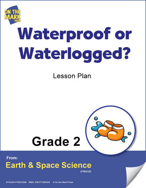 Waterproof or Waterlogged?  Lesson Plan Grade 2