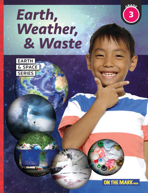 Earth, Weather & Waste - Earth Science Grade 3