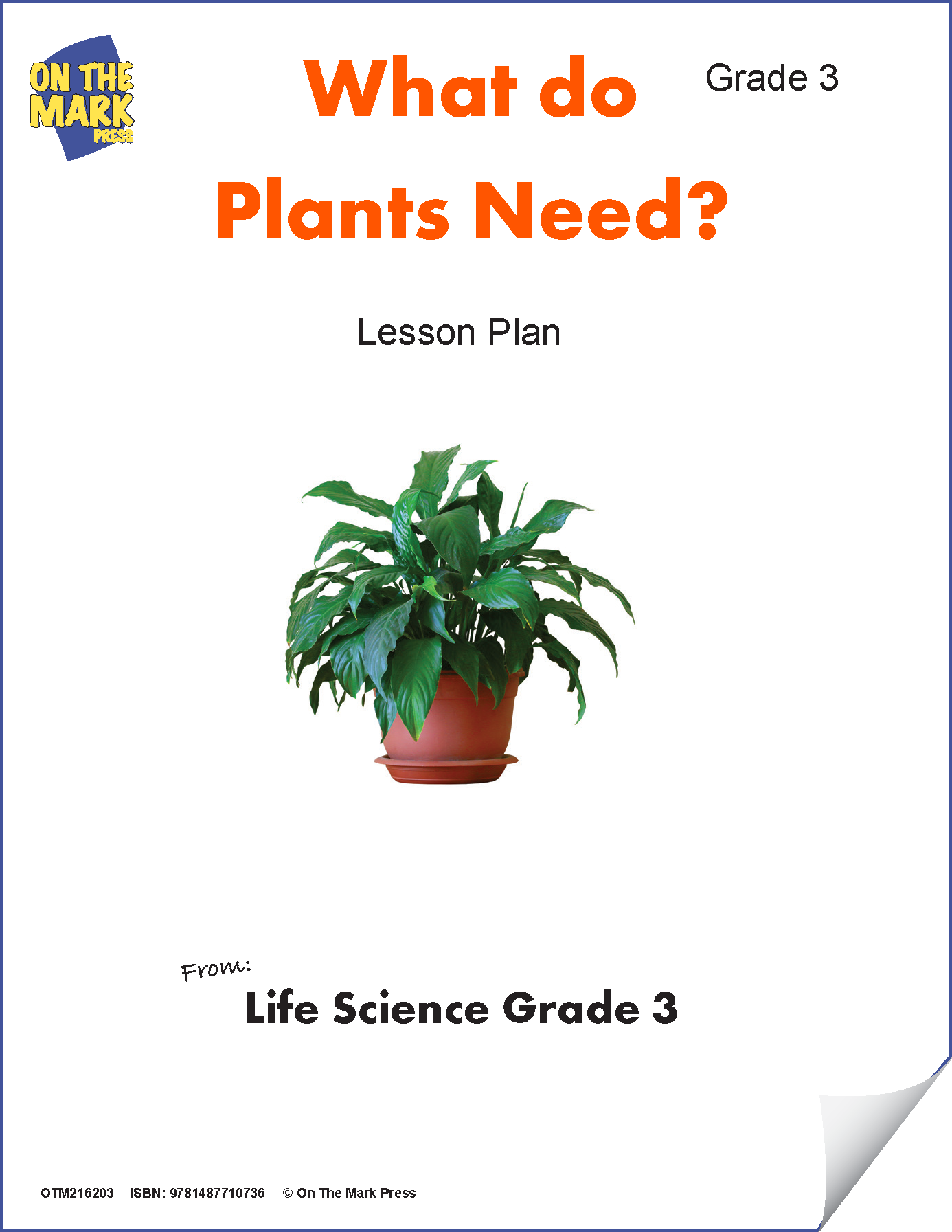 What do Plants Need? Grade 3