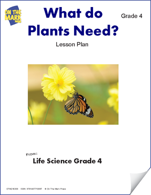 What do Plants Need? Grade 4 (eLesson Plan)