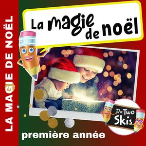 La magie de noël première année