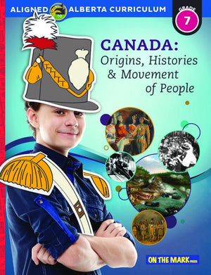 Alberta Grade 7 Social Studies: Canada: Origins, Histories & Movement of People