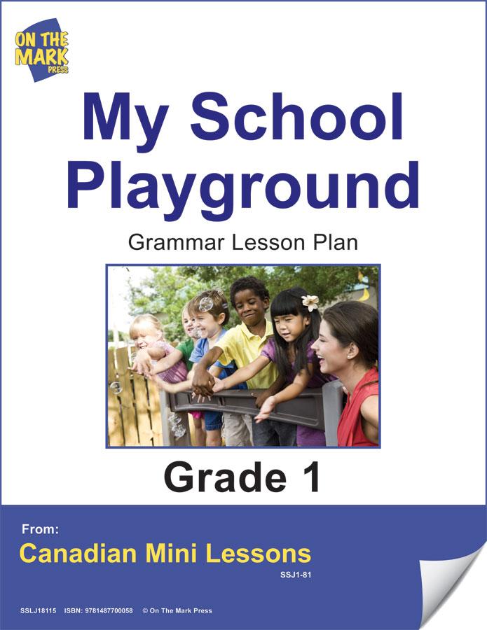 My School Playground Writing Lesson Gr. 1