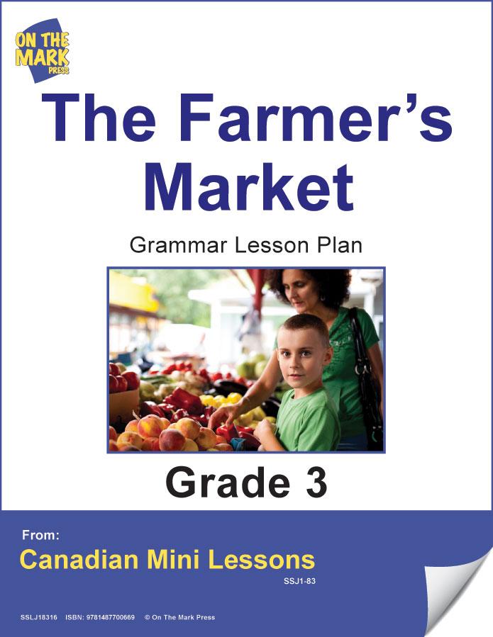 The Farmers' Market Writing & Grammar Lesson Grade 3 (nouns and adjectives)