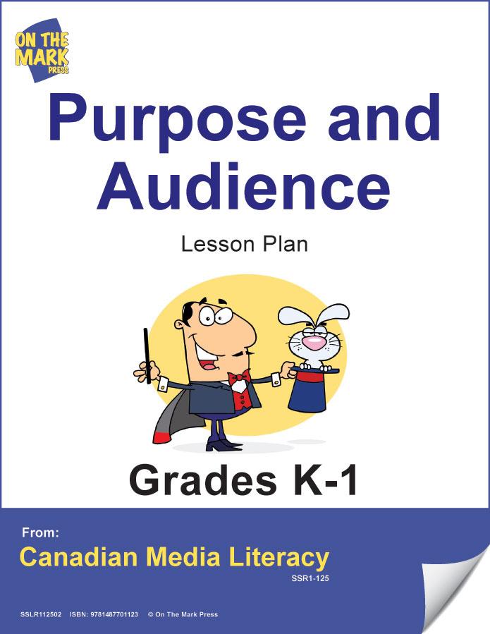 Purpose & Audience Gr. K-1 Lesson and Activity Pages