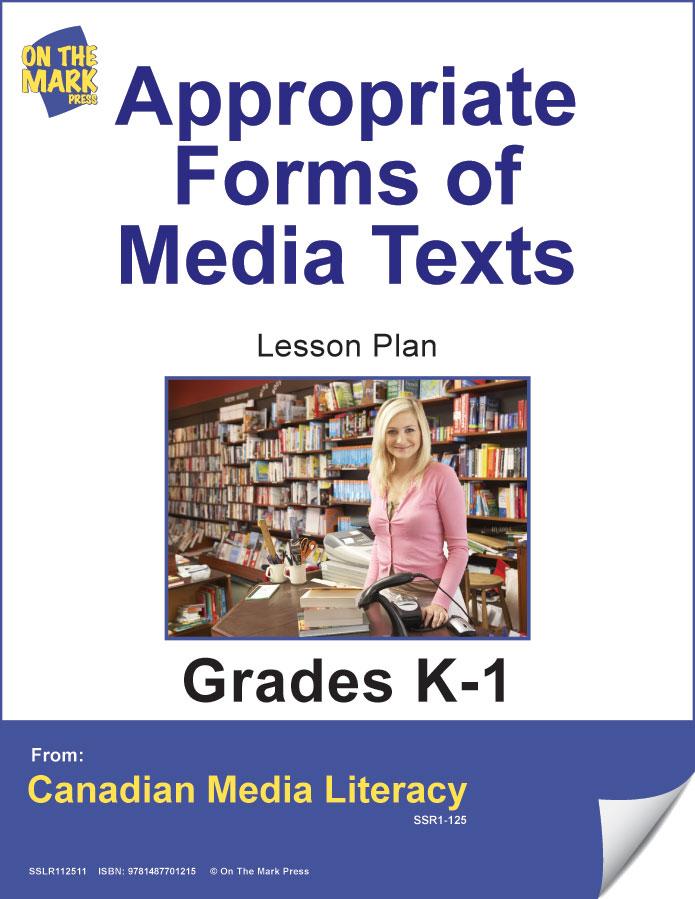 Appropriate Forms Of Media Texts Gr. K-1