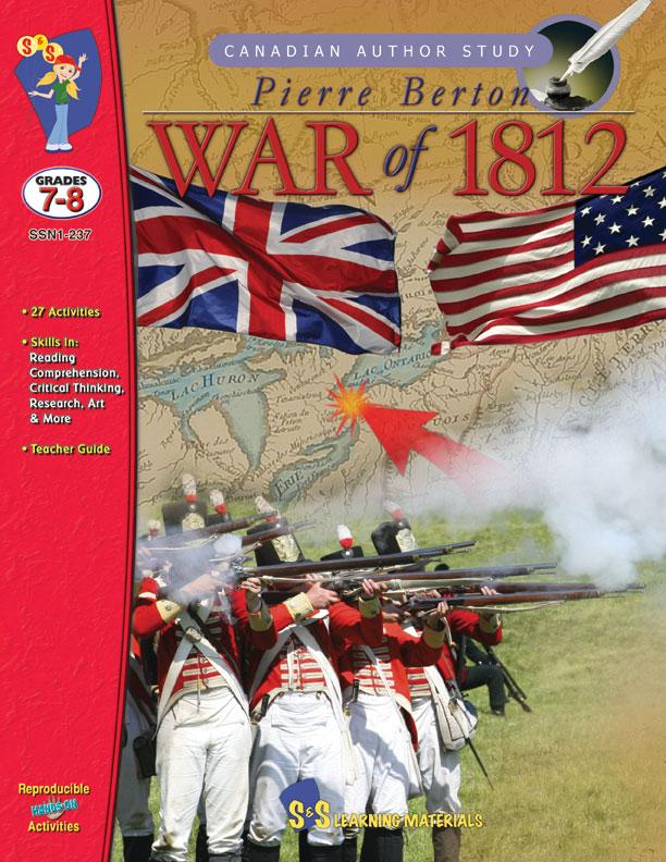 Pierre Berton Author Study: The War of 1812