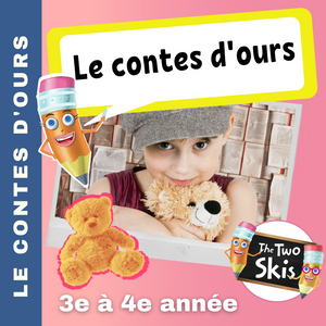 Le contes d'ours  3e à 4e année