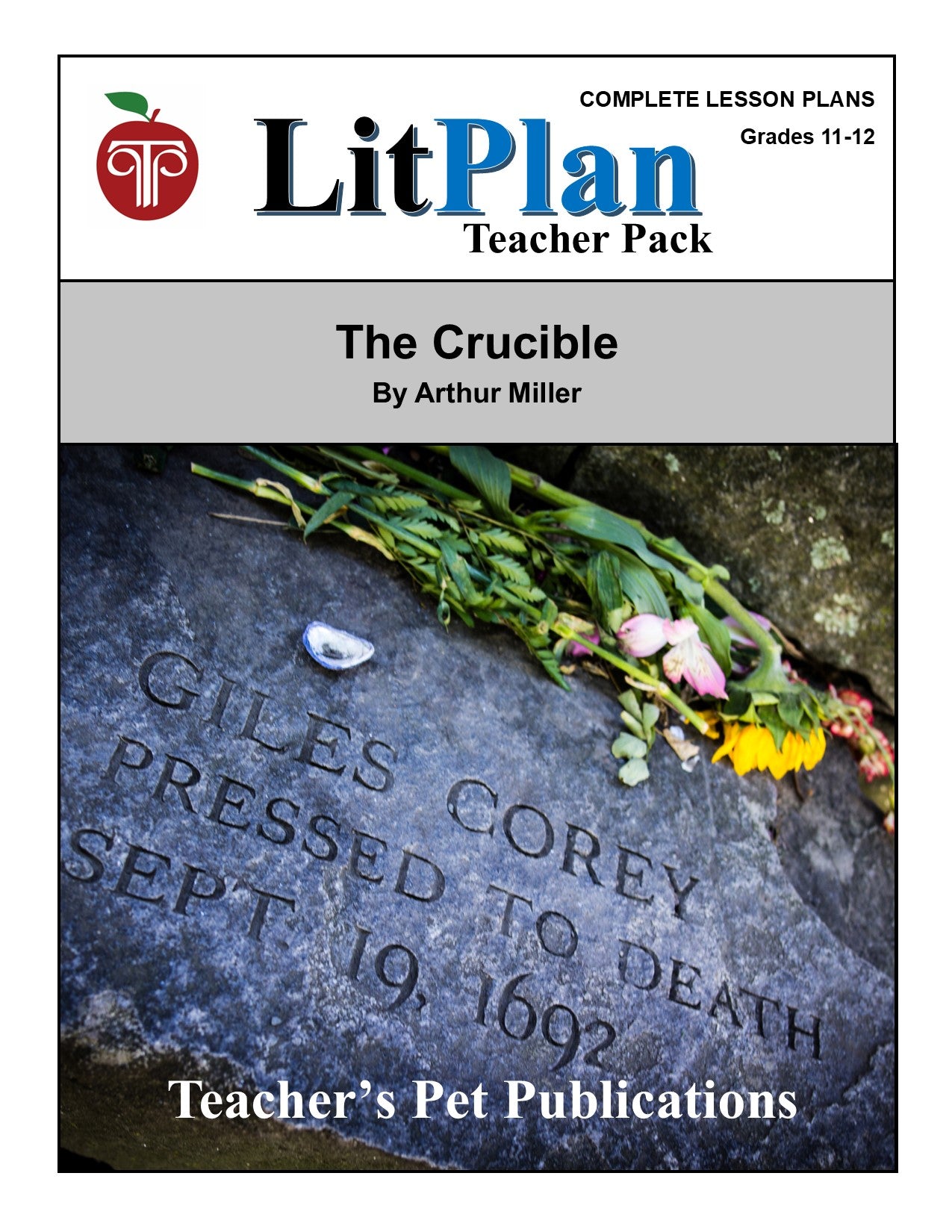 The Crucible:  LitPlan Teacher Pack Grades 11-12