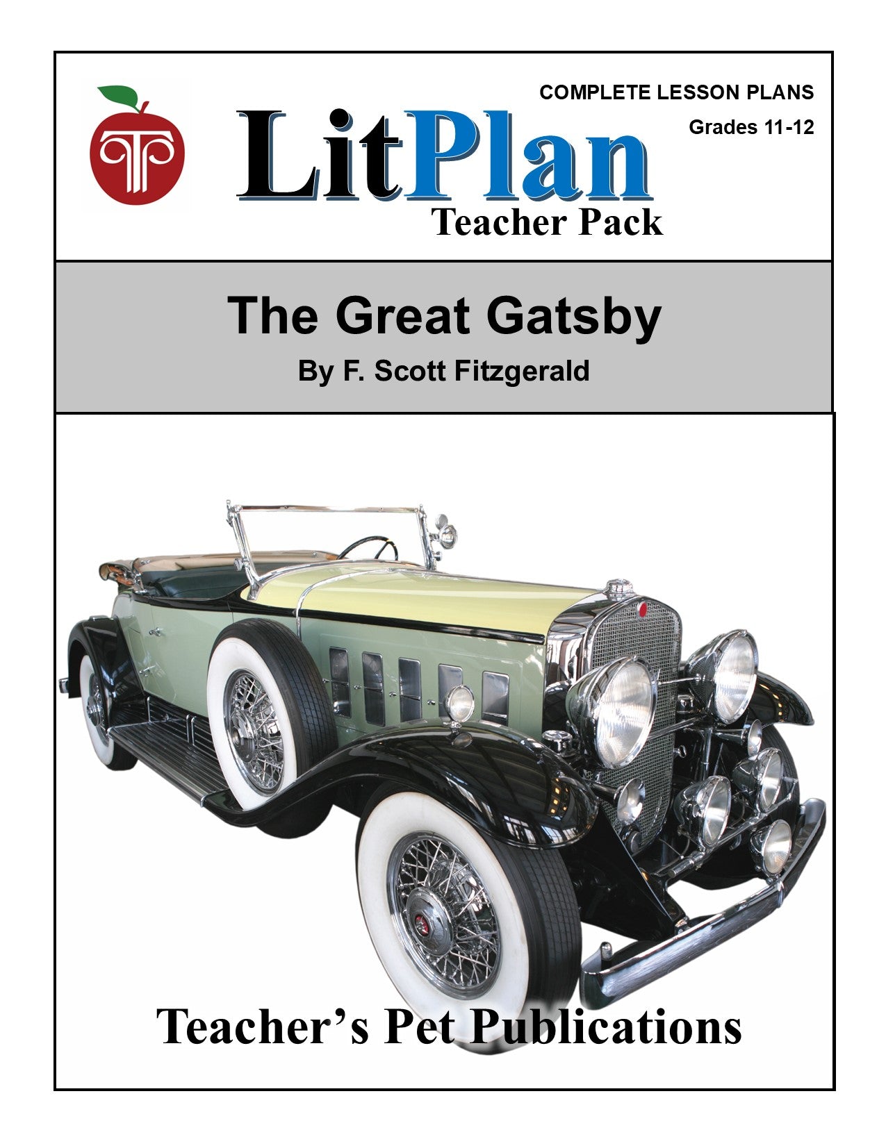 The Great Gatsby:  LitPlan Teacher Pack Grades 11-12