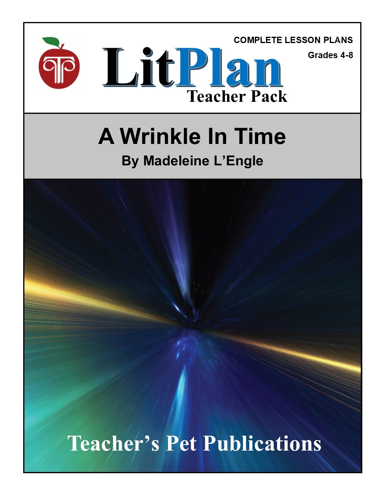 A Wrinkle in Time: LitPlan Teacher Pack Grades 4-8