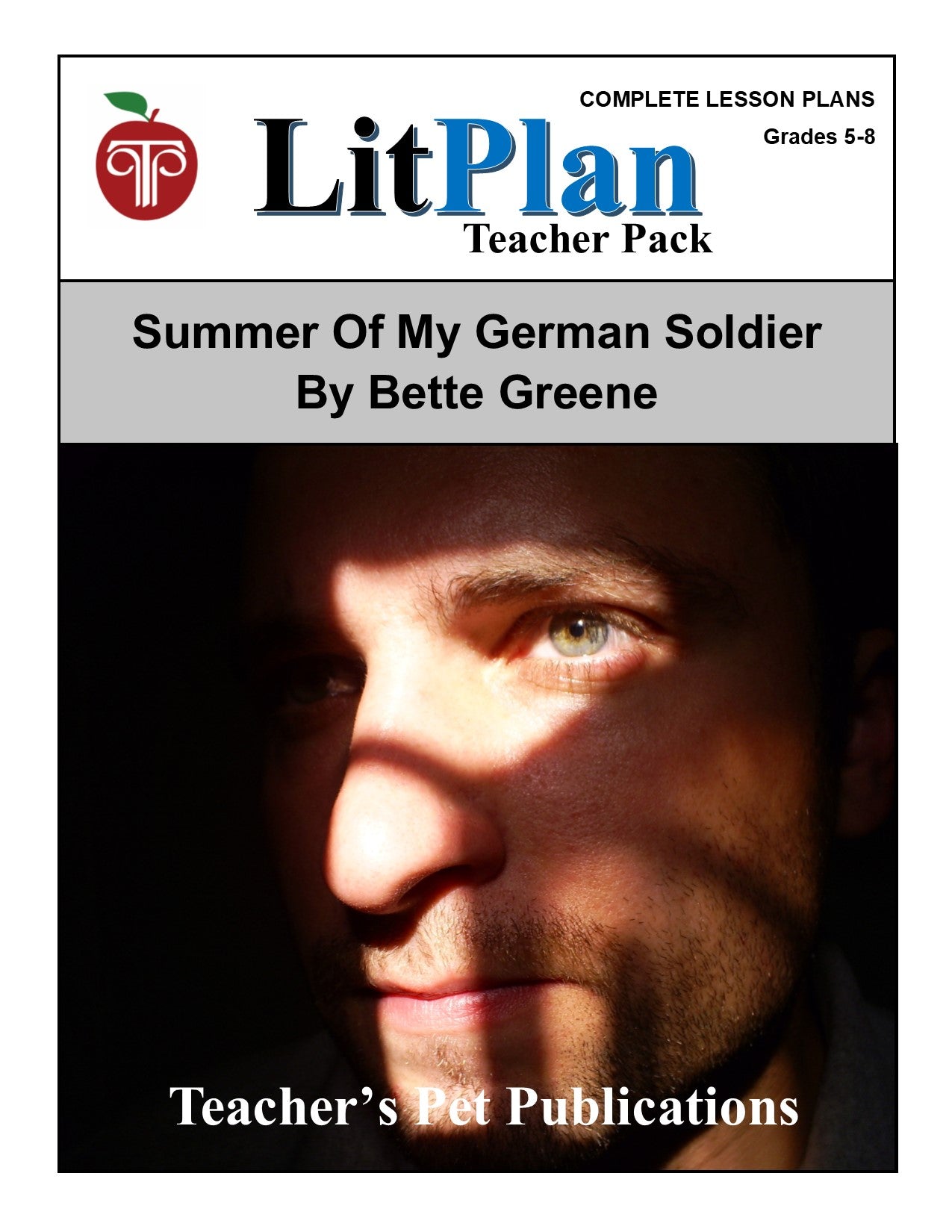 Summer of My German Soldier: LitPlan Teacher Pack Grades 5-8