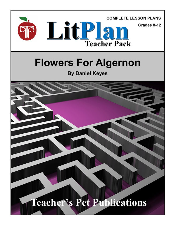 Flowers for Algernon LitPlan Teacher Pack Grades 812
