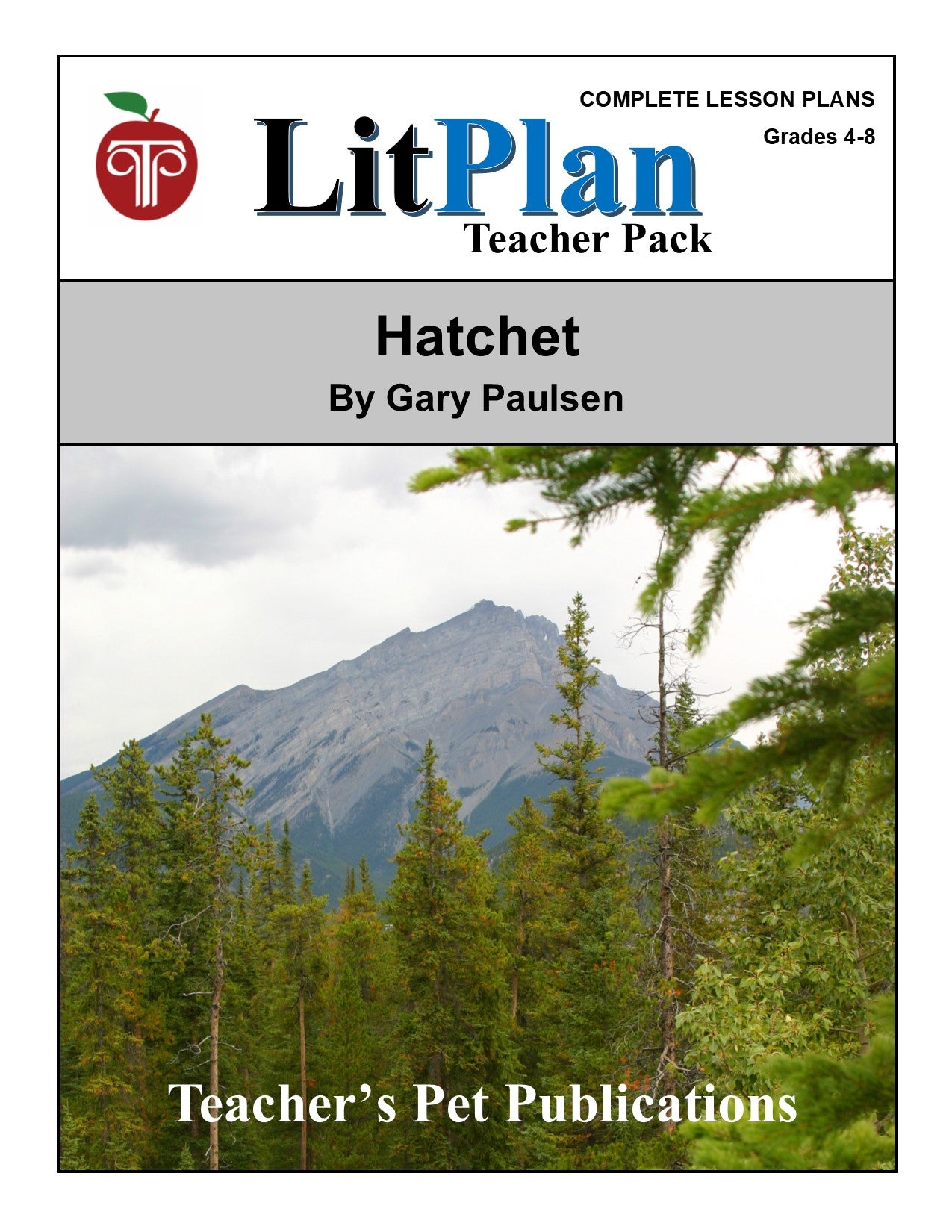 Hatchet: LitPlan Teacher Pack Grades 4-8