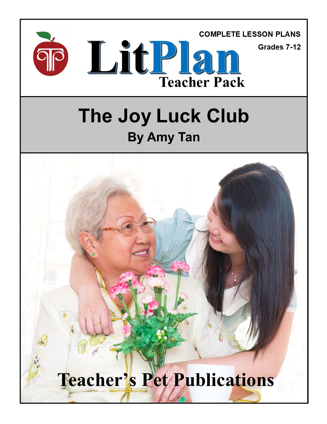 The Joy Luck Club: LitPlan Teacher Pack Grades 7-12