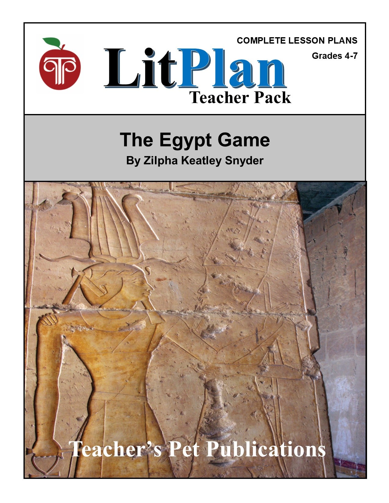 The Egypt Game: LitPlan Teacher Pack Grades 4-7