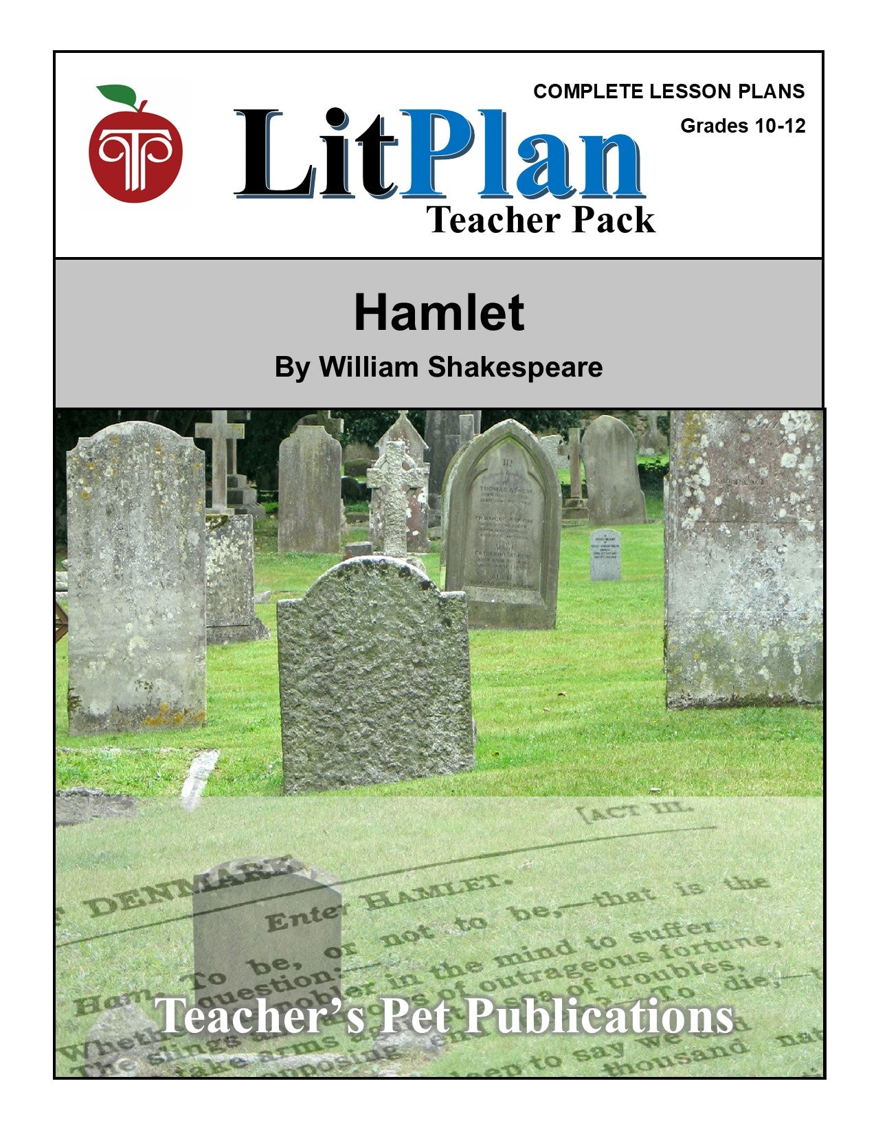 Hamlet: LitPlan Teacher Pack Grades 10-12