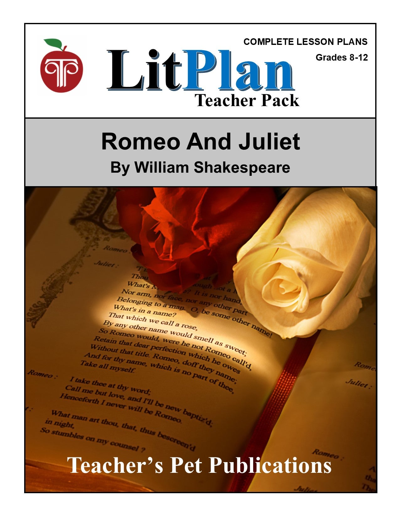 Romeo and Juliet: LitPlan Teacher Pack Grades 8-12