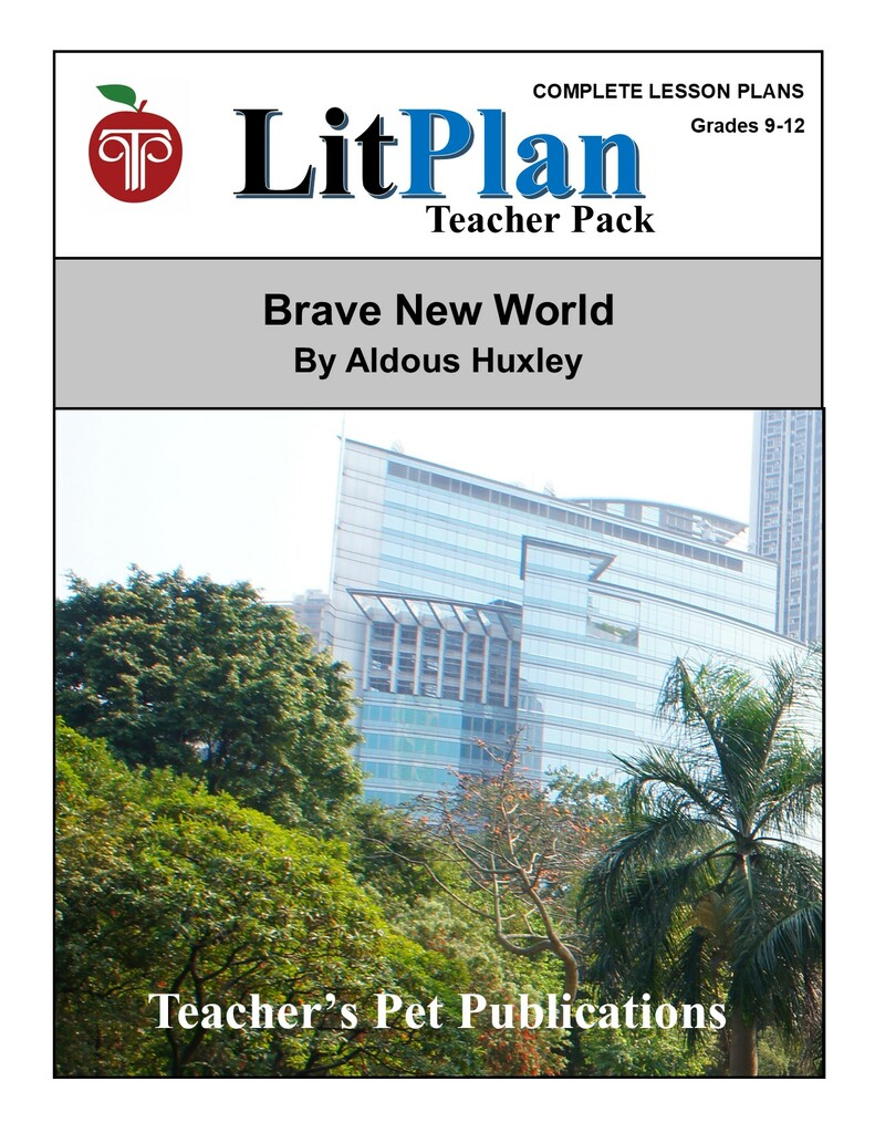 Brave New World: LitPlan Teacher Pack Grades 8-12