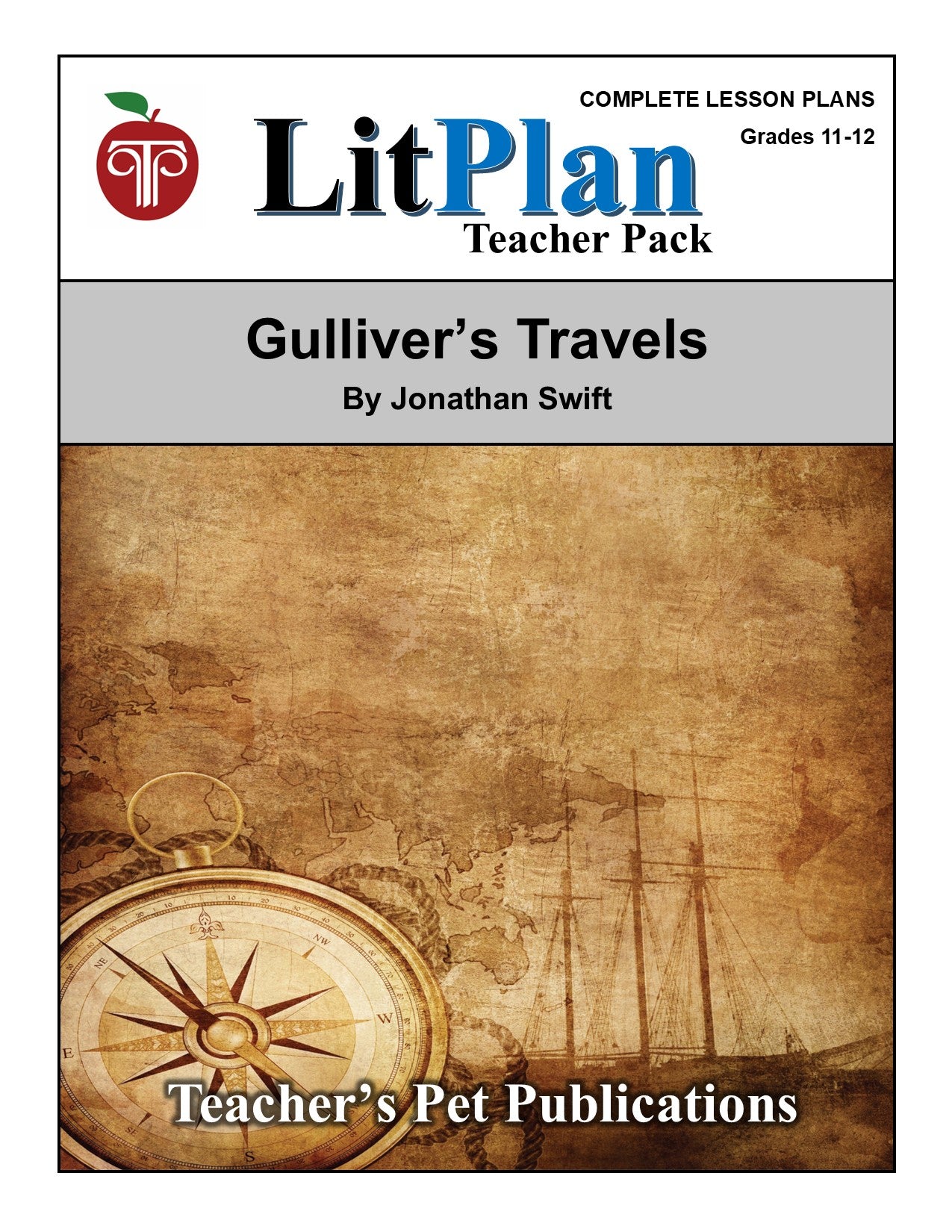 Gulliver's Travels: LitPlan Teacher Pack Grades 11-12