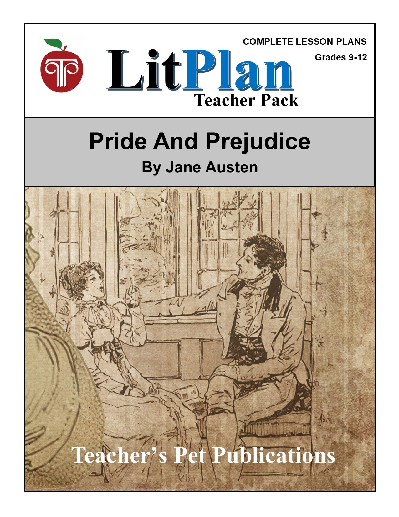 Pride and Prejudice: LitPlan Teacher Pack Grades 9-12
