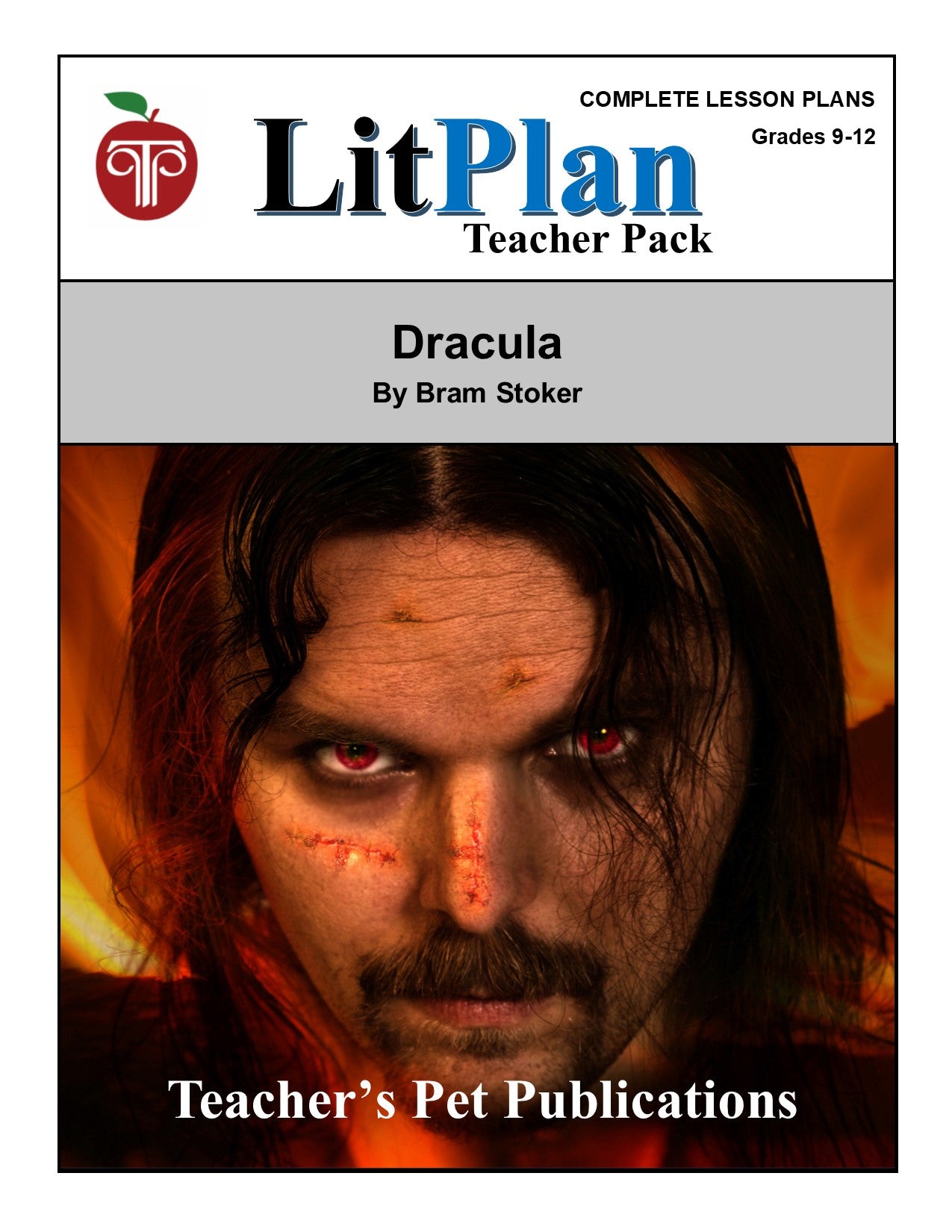 Dracula: LitPlan Teacher Pack Grades 9-12