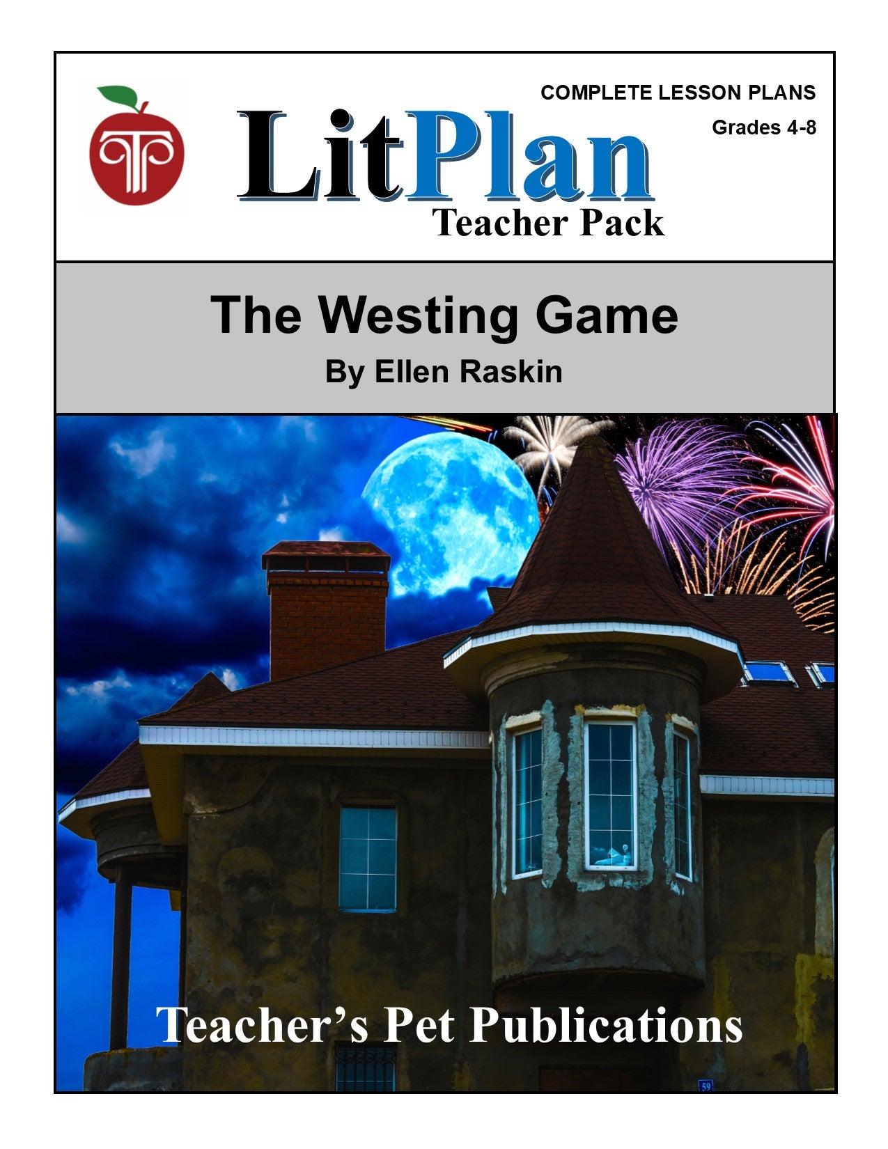 The Westing Game: LitPlan Teacher Pack Grades 4-8