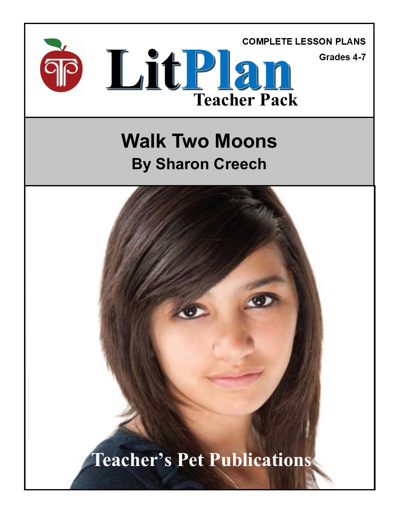 Walk Two Moons: LitPlan Teacher Pack Grades 4-7