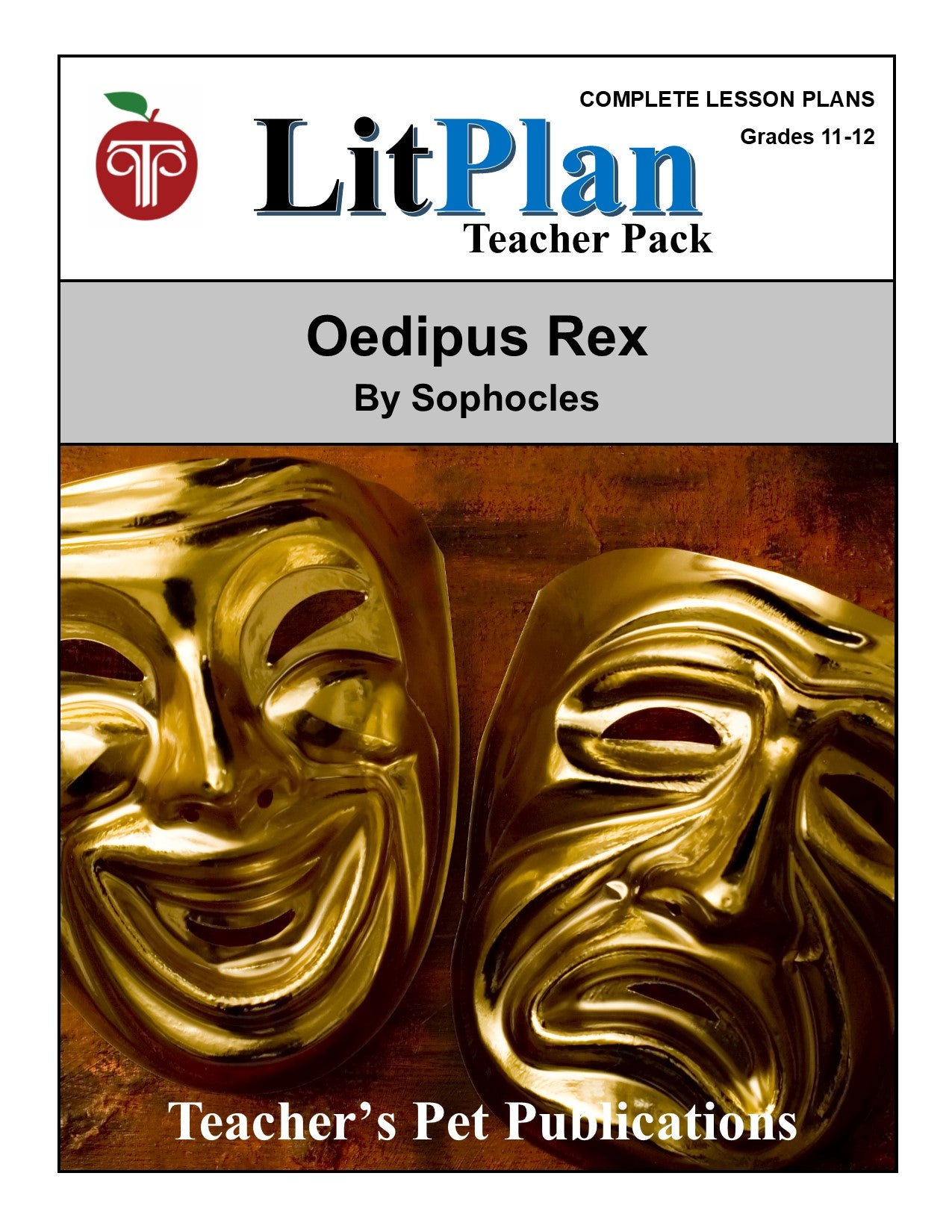 Oedipus Rex: LitPlan Teacher Pack Grades 11-12