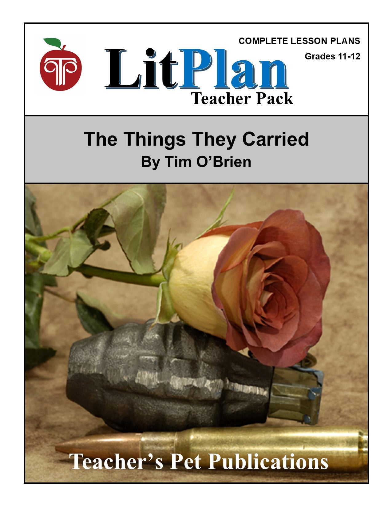 The Things They Carried: LitPlan Teacher Pack Grades 11-12