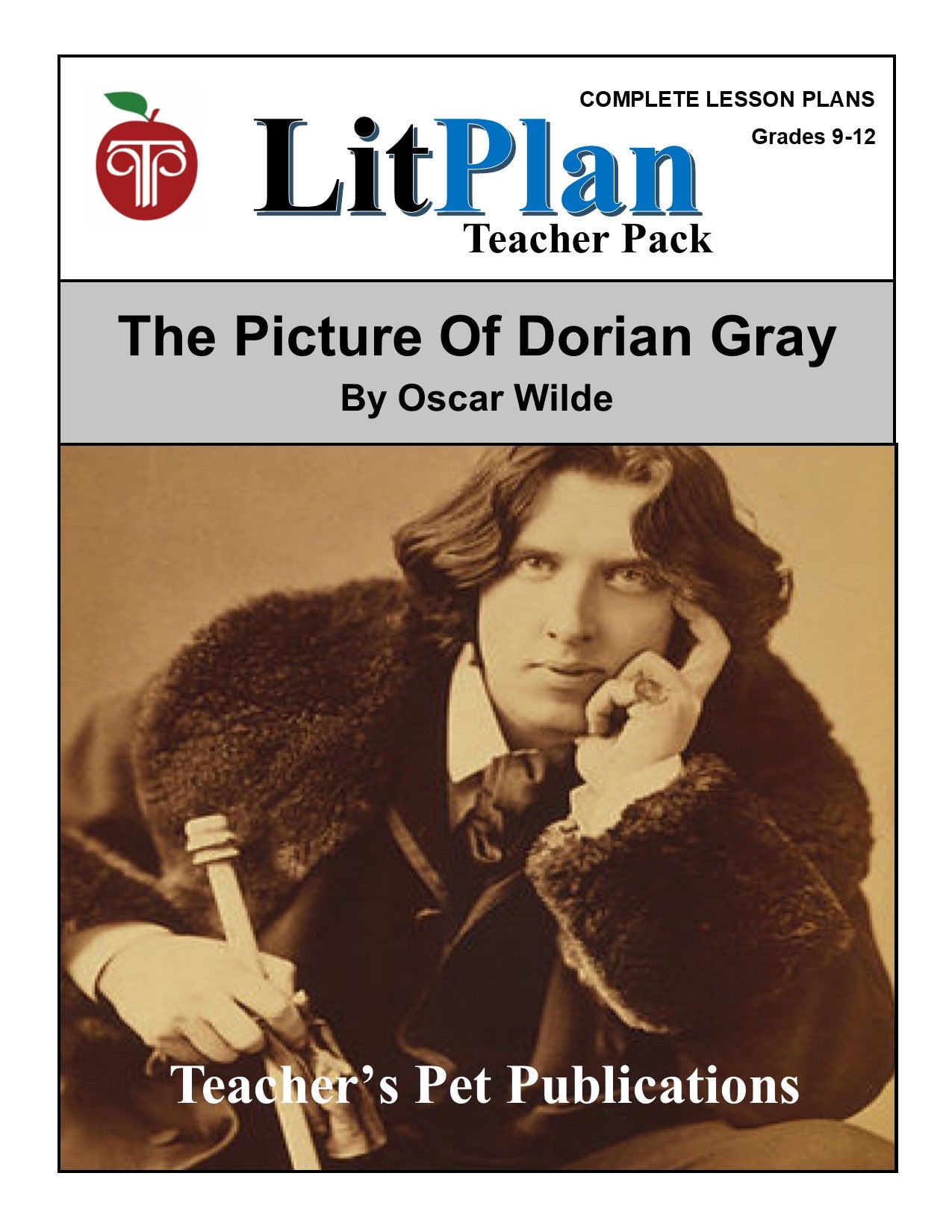 The Picture of Dorian Gray: LitPlan Teacher Pack Grades 9-12