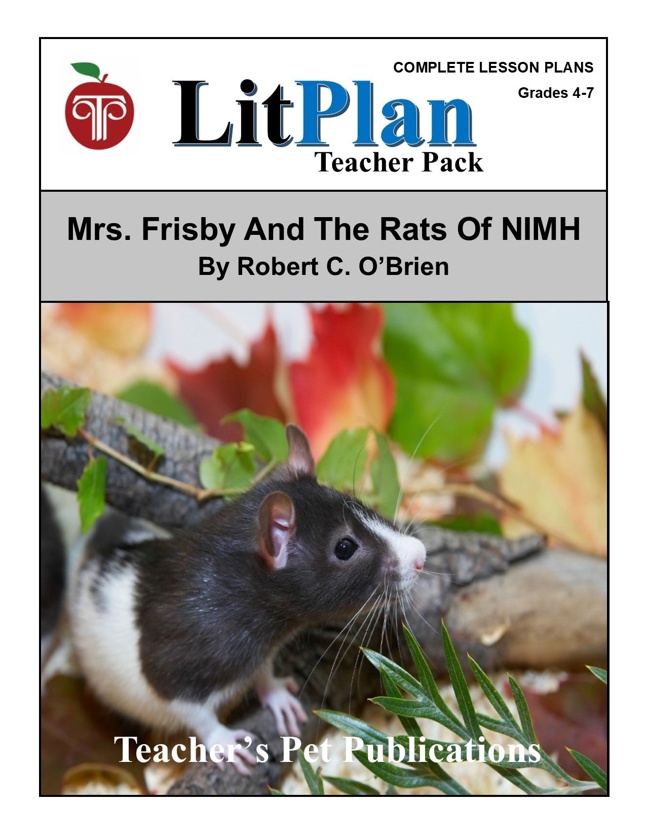 Mrs. Frisby and the Rats of NIMH: LitPlan Teacher Pack Grades 4-7