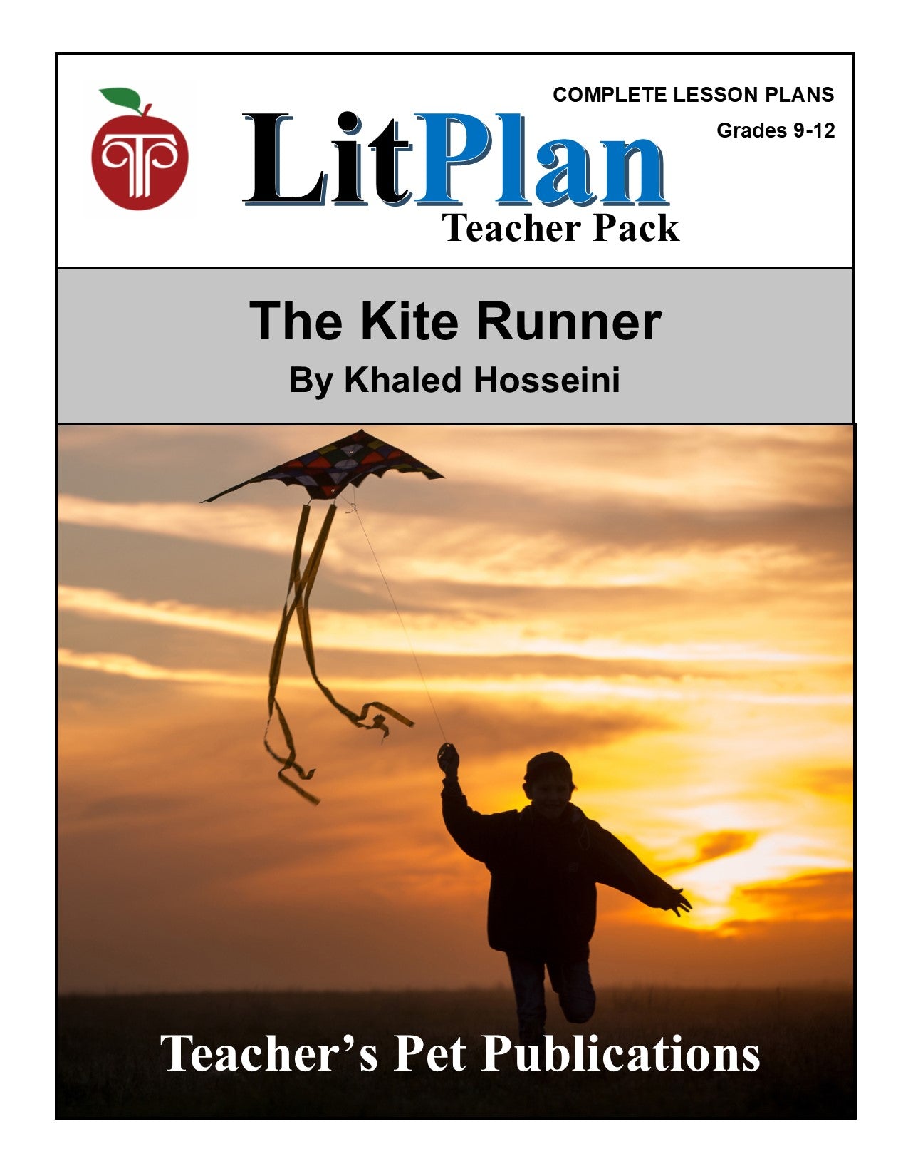 The Kite Runner: LitPlan Teacher Pack Grades 9-12