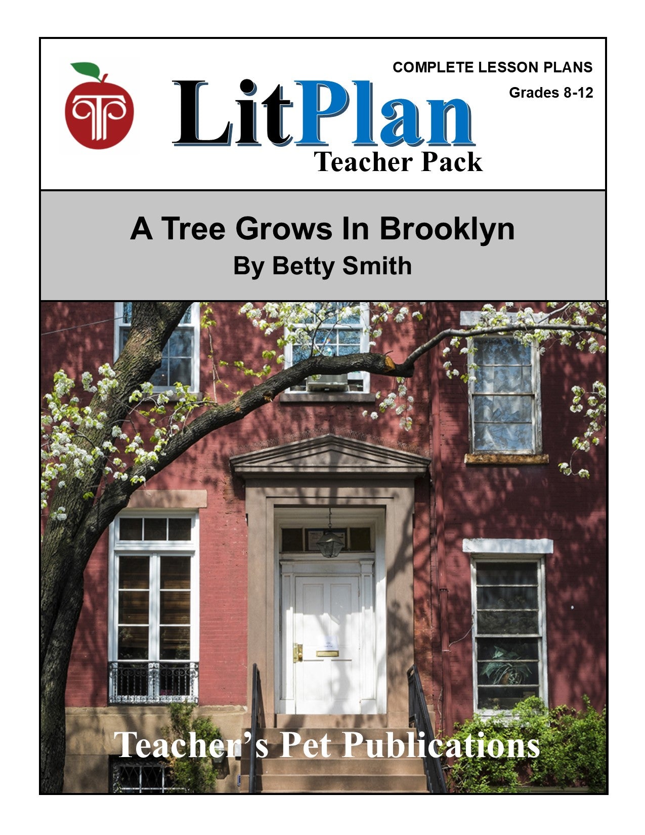 A Tree Grows in Brooklyn: LitPlan Teacher Pack Grades 8-12