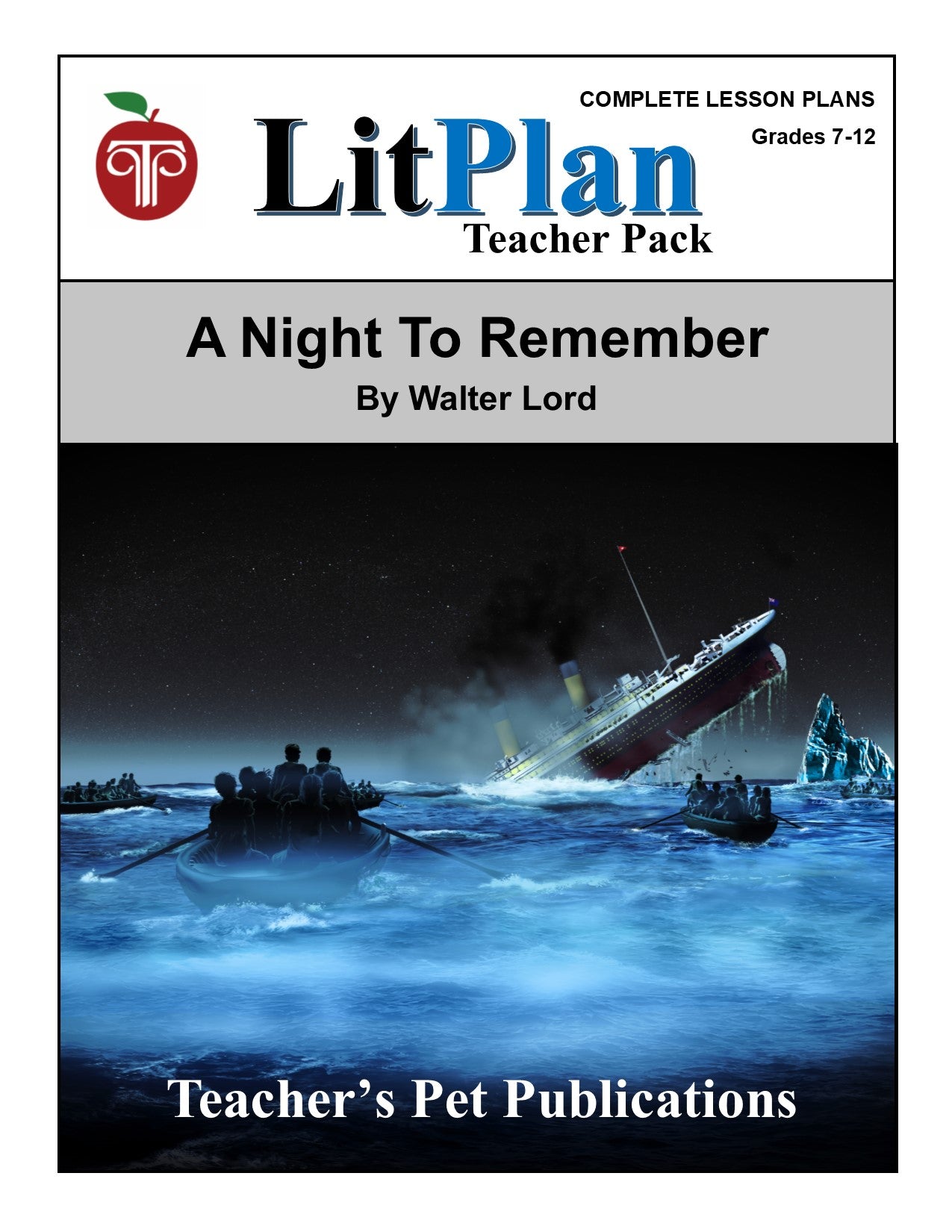 A Night to Remember: LitPlan Teacher Pack Grades 7-12