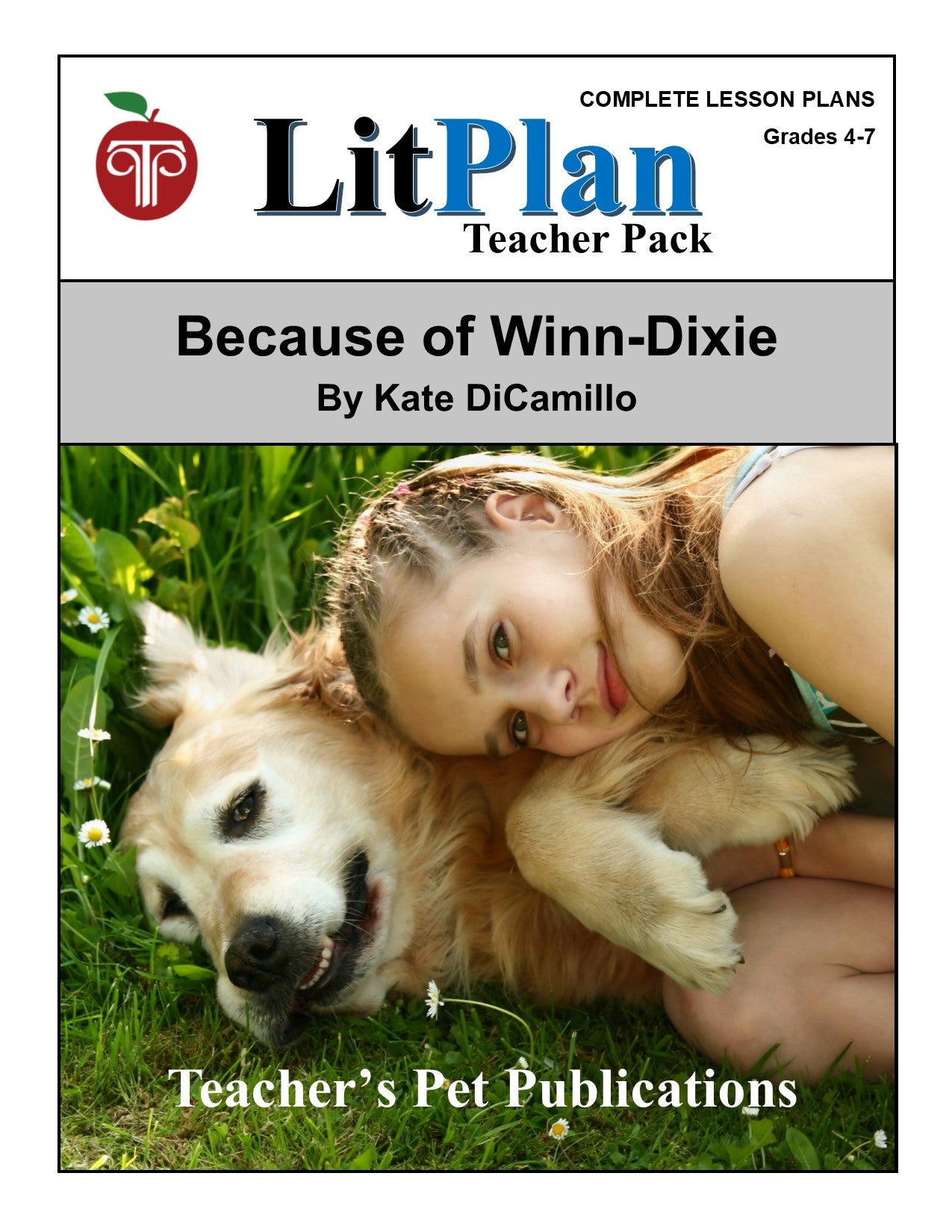 Because of Winn-Dixie: LitPlan Teacher Pack Grades 4-7