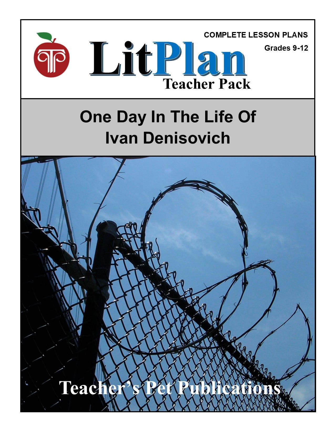 One Day in the Life of Ivan Denisovich: LitPlan Teacher Pack Grades 9-12