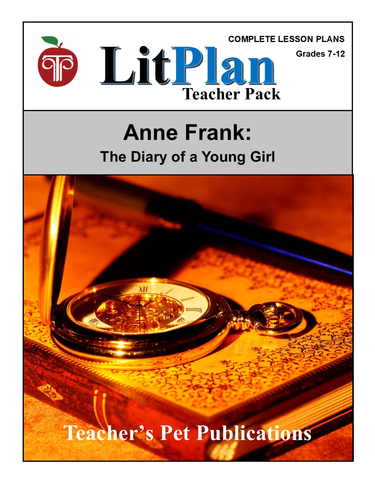 Anne Frank - Diary of a Young Girl: LitPlan Teacher Pack Grades 7-12