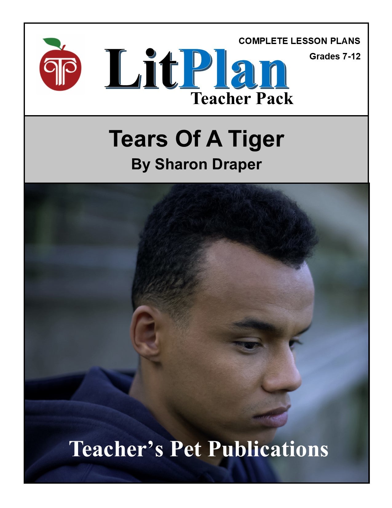 Tears of a Tiger: LitPlan Teacher Pack Grades 7-12