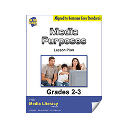 Media Purposes Lesson Plan Grades 2-3 - Aligned to Common Core