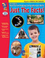 Just the Facts! Develop Non-Fiction Reading Skills - Common Core Gr. 4-6