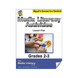 Media Literacy Activities Lesson Plan Grades 2-3 - Aligned to Common Core