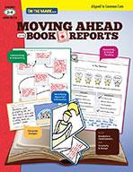 Moving Ahead with Book Reports Grades 3-4 Aligned to Common Core