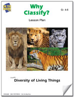 Diversity of Living Things: Why Classify? Lesson Grades 4-6