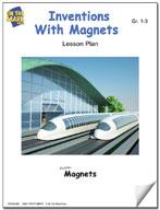 Inventions with Magnets Lesson Plan Grades 1-3