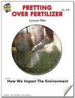 Fretting Over Fertilizer Lesson Plan Grades 5-8