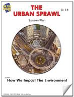 The Urban Sprawl Lesson Gr. 5-8