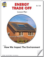 Energy Trade Off Environmental Lesson Plan Gr. 5-8