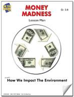 Money Madness Lesson - An Environmental Budget Gr. 5-8