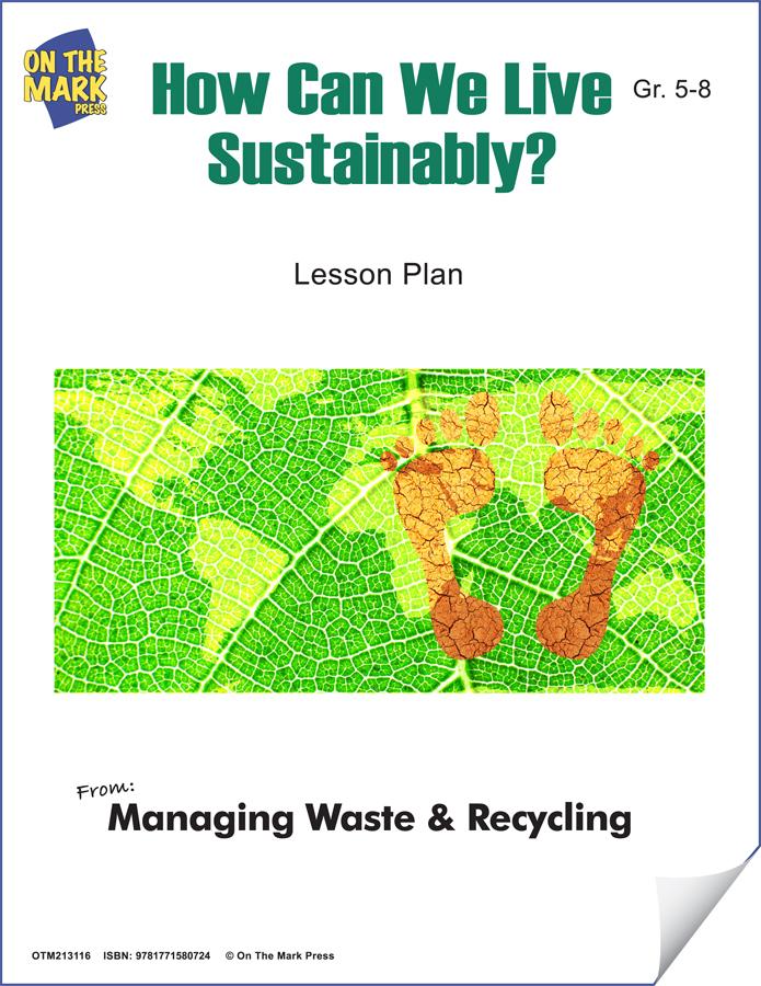 How Can We Live Sustainably? Lesson Gr. 5-8
